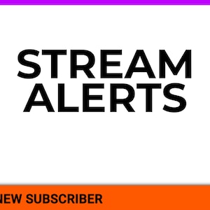 Puede incluir: Un gráfico morado y naranja con el texto "STREAM ALERTS" en negro y el texto "NEW SUBSCRIBER" en blanco.