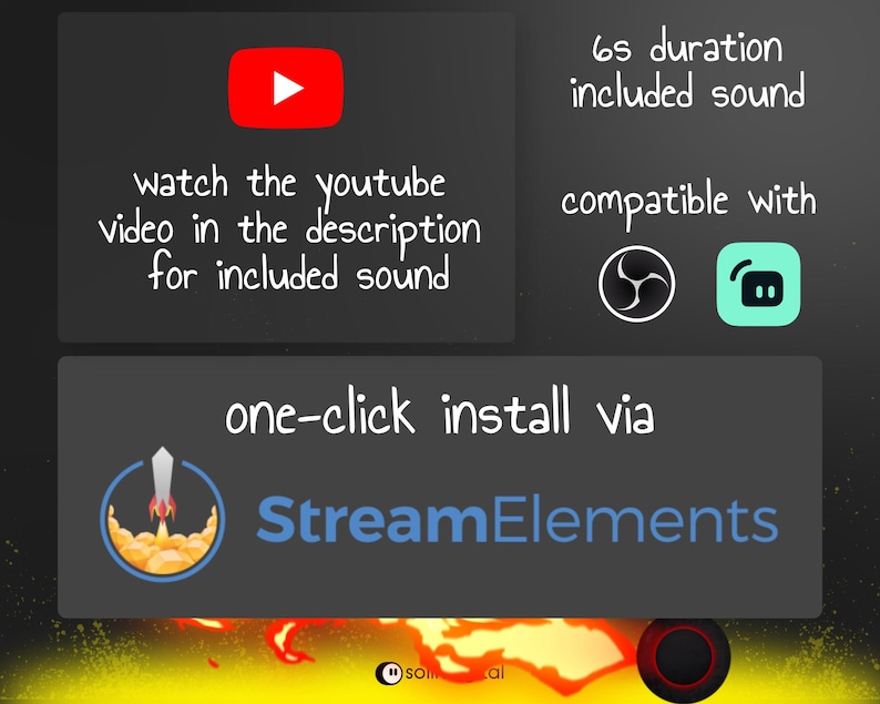 May include: Image with text: "watch the youtube video in the description for included sound." Also includes "6s duration included sound" and "compatible with" logos. Features "one-click install via StreamElements."