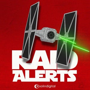 Puede incluir: Ilustración digital de un caza TIE con un rayo láser verde, sobre un fondo rojo. Las palabras "RAID ALERTS" están en letras blancas. El logotipo de solindigital está en la parte inferior.
