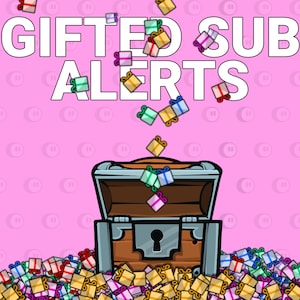 Könnte beinhalten: Eine Cartoon-Illustration einer Schatztruhe, die mit bunten Geschenkboxen überquillt. Der Text "GIFTED SUB ALERTS" befindet sich über der Truhe.