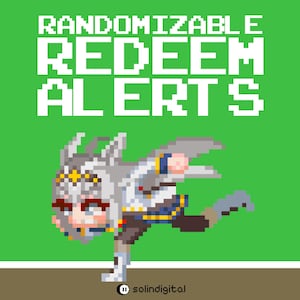 May include: Pixelated graphic with the text "RANDOMIZABLE REDEEM ALERTS" in white on a green background. A pixel art character with a silver helmet and wings is in a running pose.