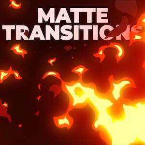 Fire Matte Transitions, Animated Overlays with Sound for Streamers & VTubers, Flame Burn Blaze Fiery Stinger Scene Change Twitch Asset