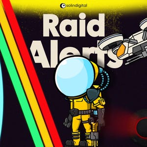 May include: Cartoon illustration featuring a yellow astronaut with a blue bubble helmet, the text "Raid Alerts", and a spaceship. A rainbow of colors is on the left side of the image, with a dark background.