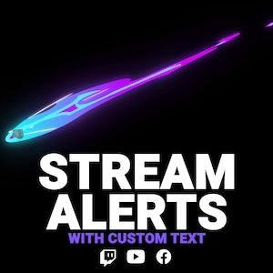 May include: A purple and blue streak of light with a white "STREAM ALERTS WITH CUSTOM TEXT" text overlay. Social media icons for Twitch, YouTube, and Facebook are below the text.