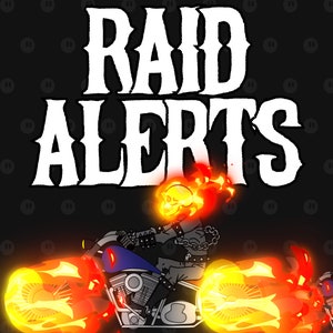 May include: A digital illustration of a skull on fire riding a motorcycle with flames coming out of the exhaust pipes. The text "RAID ALERTS" is above the motorcycle.