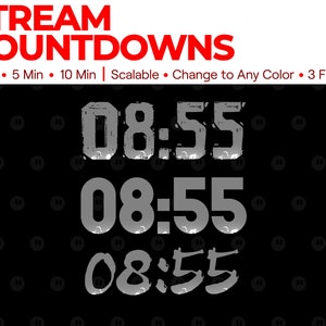 May include: A black and white image with the text "STREAM COUNTDOWNS" in red. Below the text is a countdown timer with the numbers "08:55" displayed in three different styles.