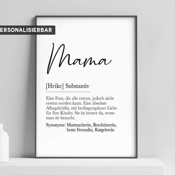 Ohne Rahmen | Definition MAMA | Poster | personalisiertes Bild Mama | Geschenk zum Geburtstag | Muttertag | Geschenk MAMA | Mama Poster |