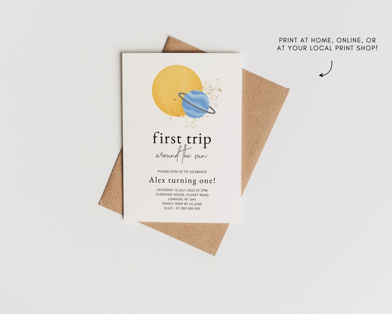 May include: A white invitation card with a yellow sun and blue planet graphic. The text reads "first trip around the sun" and "Alex turning one!" with details for a birthday party.