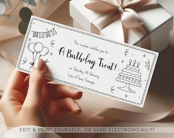 May include: A black and white printable birthday voucher with a birthday cake, balloons, and confetti. The voucher says "This voucher entitles you to a Birthday Treat! on Saturday 14 February. Lots of love, Georgia."