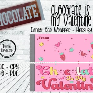 Chocolate is My Valentine Chocolate Candy Bar Wrap, Thank You Gift for Staff, Chocolate Candy Bar Wrapper, Valentine&#39;s Day Gift for Teacher