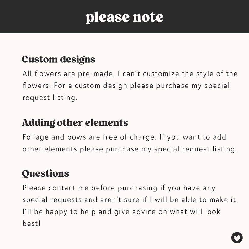 May include: A digital image with the text "please note" at the top. The text below details information about custom designs, adding elements, and questions. The text is in a black font on a light beige background.