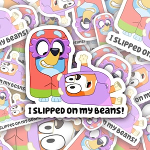 I Slipped On My Beans Sticker available in Matte, Glossy, or Holographic