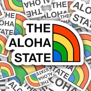 The Aloha State Sticker in Matte, Glossy, or Holographic Finish -  Renewed | Hawaii Stickers