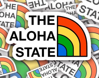 The Aloha State Sticker in Matte, Glossy, or Holographic Finish -  Renewed | Hawaii Stickers