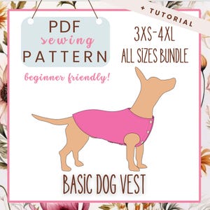 Dog Vest Sewing Pattern: Beginner Friendly, Sizes 3XS-4XL (PDF Pattern)