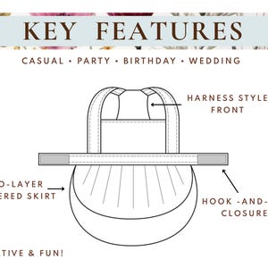 May include: Line drawing of a harness-style front garment with a two-layer gathered skirt and hook-and-loop closures. The image includes the text "KEY FEATURES" and the words "CASUAL, PARTY, BIRTHDAY, WEDDING" and "CREATIVE & FUN!"