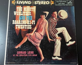 Leonard Leigh Mighty Wurlitzer & the Roaring Hi-Fi 20s Vinyl RCA 1958 LSP1665