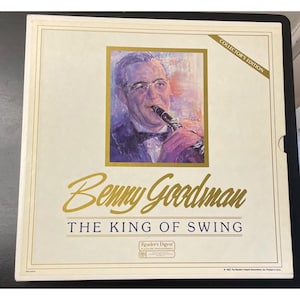 May include: Collector's Edition Benny Goodman album cover. The cover features a portrait of Benny Goodman playing a clarinet, with the text "Benny Goodman The King of Swing". The Reader's Digest logo is also visible.