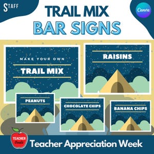 Teacher Appreciation Week Printable | Trail Mix Bar Signs | Editable Canva Template Link | Staff Appreciation PTO PTA