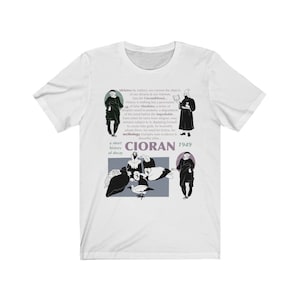 Emil Cioran A Short History of Decay Romanian French Philosophy History Literature Existentialism Critical Theory Illustrated T-Shirt