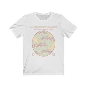 Deleuze and Guattari Thousand Plateaus Capitalism Anti Oedipus French Philosophy Psychoanalysis Psychology Illustrated T-shirt