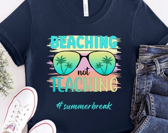 Teacher Summer Beach T-Shirt, Cute Summer Tee For Teachers, Teacher Summer Break T-Shirt, Teacher Gift, Beachy Tee For Teachers