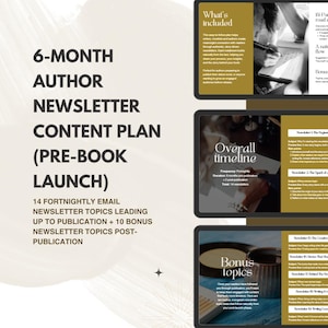 May include: A digital marketing plan for authors, featuring the text "6-MONTH AUTHOR NEWSLETTER CONTENT PLAN (PRE-BOOK LAUNCH)". The plan includes 14 fortnightly email newsletter topics leading up to publication and 10 bonus topics post-publication.