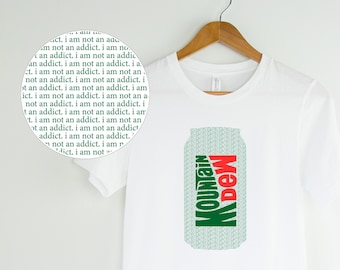 Mountain Dew "I Am Not an Addict" Unisex T-shirt | Mountain Dew Gift | Mountain Dew Unisex Jersey Short Sleeve Tee