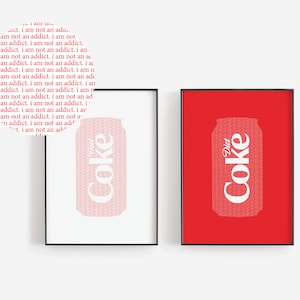 Diet Coke &quot;I Am Not an Addict&quot; Print | Coke Print | Diet Coke Poster | Diet Coke Gift | Coke Zero | Diet Coke Art | DIGITAL DOWNLOAD