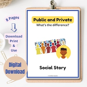 May include: A social story about public and private spaces. The illustration shows a group of people in a public space and a single person in a private space. The text reads "Public and Private. What's the difference?"