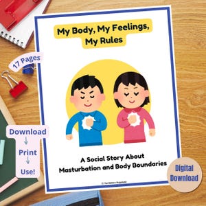 May include: A social story titled "My Body, My Feelings, My Rules" with illustrations of two children. The cover features the text "17 Pages" and prompts to "Download, Print, Use!" A digital download is available.