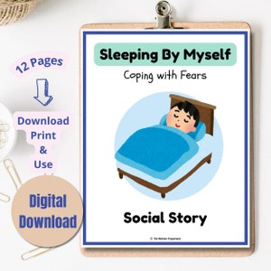 May include: A social story for children about sleeping by themselves. The illustration shows a child sleeping in bed with a blue blanket. The title is "Sleeping By Myself: Coping with Fears".