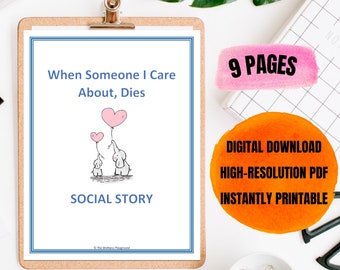 SOCIAL STORY: When Someone I Care About Dies | Grief Social Story | Printable Social Story | Grief and Loss | Counselling Classroom Resource