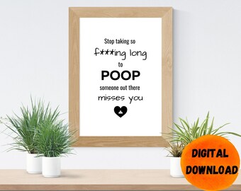 Funny Bathroom Sign: Restroom Humor Art Print (Digital Download)