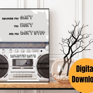 Beastie Boys Quote | Beastie Boys Wall Decor | Printable Wall Art | Music Lover | Rap Hip Hop Decor