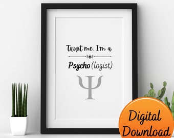 Funny Psychologist Office Print: Trust Me Psychology Art (Digital Download)