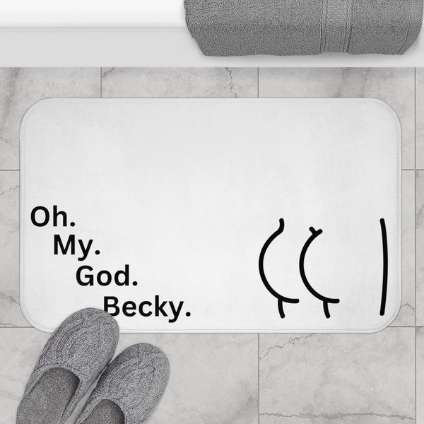 Oh My God Becky Bath Mat | Fun Bathroom Mat | Funny Bath Mats