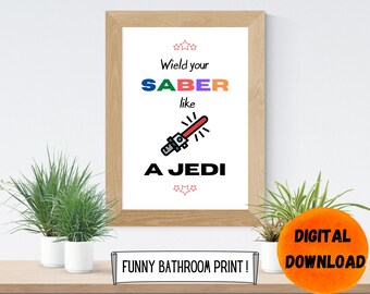Star Wars Bathroom Print: Funny Jedi Saber Art (Digital Download)