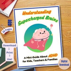 Könnte beinhalten: Ein digitaler Mini-Ratgeber über ADHS für Kinder, Lehrer und Familien. Das Cover zeigt den Text "Understanding Supercharged Brains" und ein Cartoon-Gehirn mit Umhang. Der Ratgeber hat 28 Seiten.