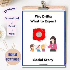 May include: A printable social story for children about fire drills. The story features a red fire alarm, a teacher, and three children. The title of the story is "Fire Drills: What to Expect".