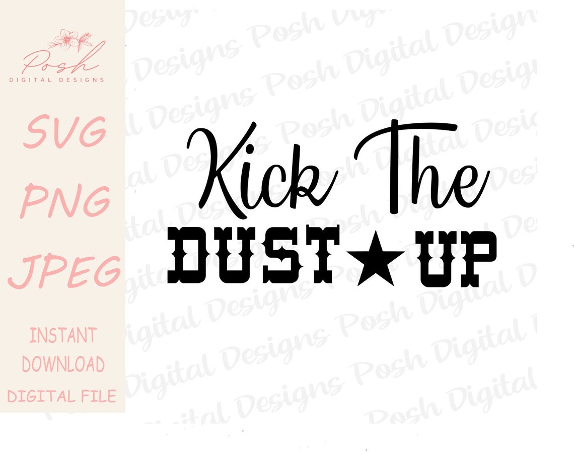 Kick the Dust up Svg Country Svg Files for Cricut and - Etsy Ireland