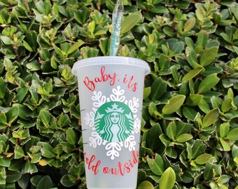 Baby, its cold outside Starbucks cup