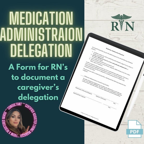 Medication Administration Delegation Form | Can be used by RN's | Document delegation