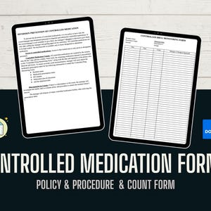 May include: Two digital tablets displaying "Diversion Prevention of Controlled Medication" and "Controlled Drug Monitoring Form" documents. The image also includes the text "Controlled Medication Forms" and "Policy & Procedure & Count Form". A PDF and DOC icon are also present.