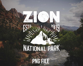 Zion National Park PNG. National Parks Shirt. Wildlife Sweatshirt. Zion Sweatshirt. Retro National Park. Retro Sublimations. Utah PNG.