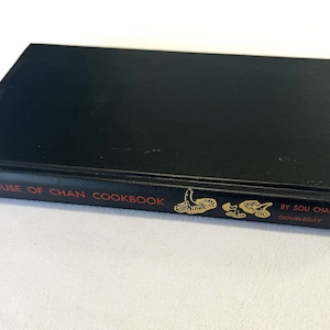 Vintage The House of Chan Cookbook by Sou Chan Chinese Hardcover Cook Book