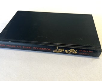 Vintage The House of Chan Cookbook by Sou Chan Chinese Hardcover Cook Book