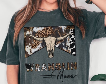 Wranglin Mama Shirt, Western Wranglin Mama Cow Print Shirt, Western Mama Tee, Wrangler Mama, Western Graphic Tee, Country Mama Shirt, Skull