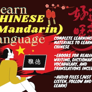 May include: Illustration of a person wearing headphones and looking at a computer screen with Chinese characters. The text on the screen says "猴德". The background is a red and yellow Chinese flag. The text on the image says "Learn CHINESE (Mandarin) language", "COMPLETE LEARNING MATERIALS TO LEARN CHINESE", "EBOOKS FOR READING, WRITING, DICTIONARY, VOCABULARY, AND TRANSLATIONS INCLUDED", and "AUDIO FILES (JUST LISTEN, FOLLOW AND LEARN)".