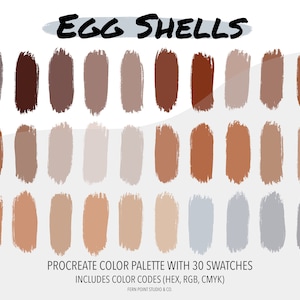 Può includere: Una tavolozza di colori digitale con 30 campioni di diverse tonalità di marrone, beige e grigio. La tavolozza è intitolata "Egg Shells" e include codici colore in esadecimale, RGB e CMYK. La tavolozza è progettata per l'uso nell'app Procreate.